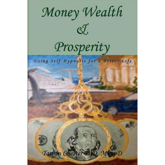 Money Wealth & Prosperity (Paperback)