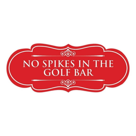 Signs ByLITA Designer No Spikes in the Golf Bar Elegant Design Clear Messaging Durable Construction Easy Installation Sign (Red) - Large
