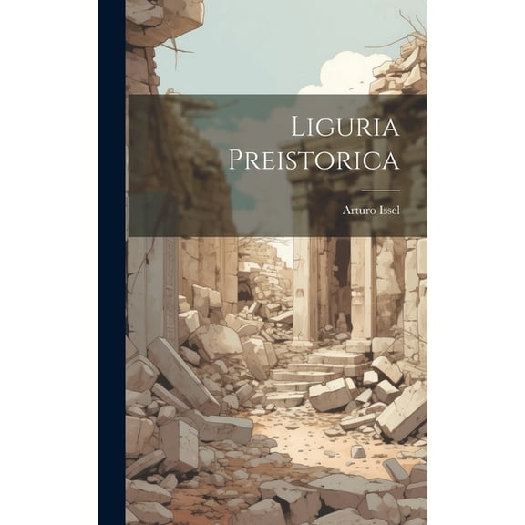 Liguria Preistorica (Hardcover)