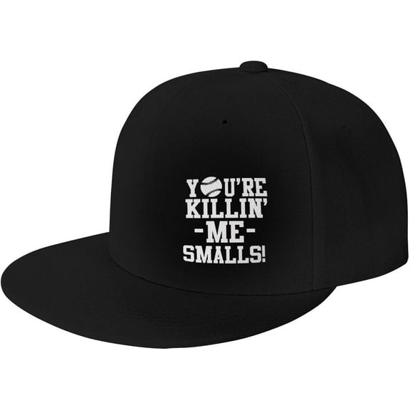 You're Killin' Me Smalls? Hat Flat Bill Baseball Hats Black Fashion Hip Hop Cap for Men Women