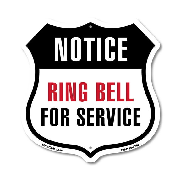 Notice Ring Bell For Service 12 inch X 12 inch Shield-Shaped Rust-Free Aluminum Metal Sign Weather Resistant Made in the USA