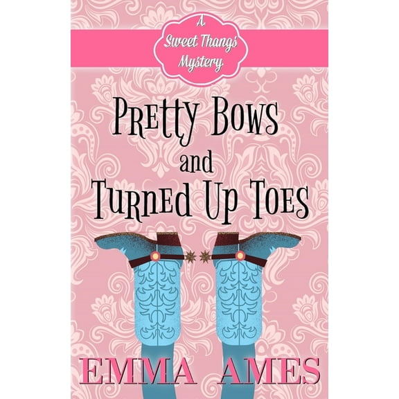 A Sweet Thangs Mystery: Pretty Bows and Turned Up Toes (Paperback)
