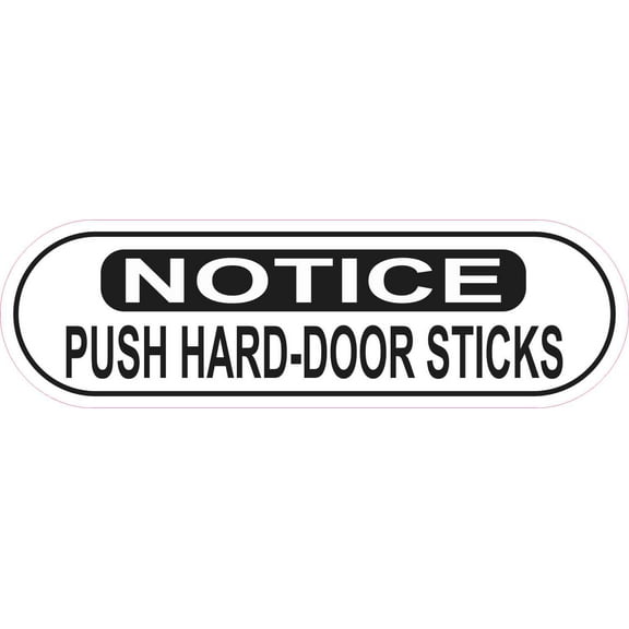 10in x 3in Oblong Notice Push Hard Door Sticks Sticker