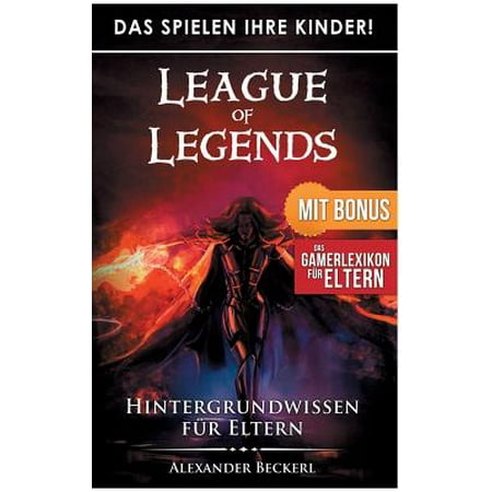 Das Spielen Ihre Kinder! - League of Legends