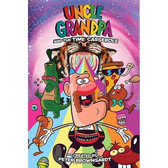 Pre-Owned Uncle Grandpa Original Graphic Novel: Uncle Grandpa and the Time Casserole, Volume 1 (Paperback) 1608867919 9781608867912