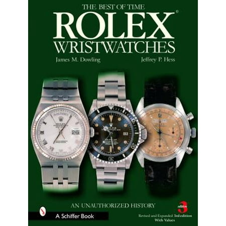 The Best of Time Rolex Wristwatches : An Unauthorized (The Best Of Time Rolex Wristwatches An Unauthorized History)