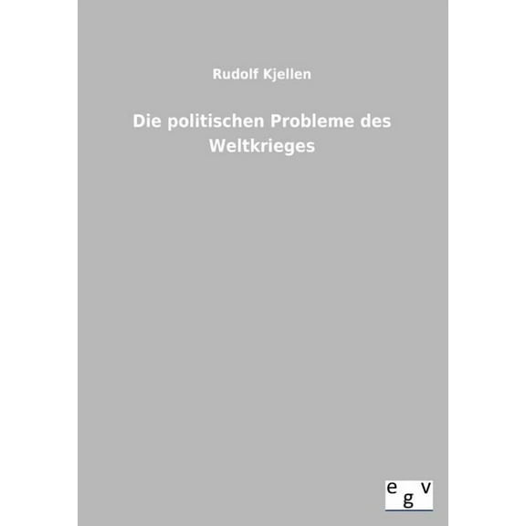 Die politischen Probleme des Weltkrieges (Paperback)