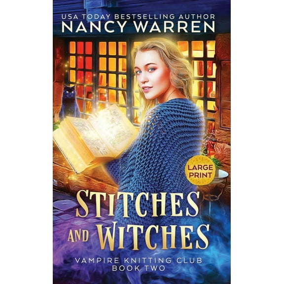 Vampire Knitting Club Stitches and Witches (Large Print): A Paranormal Cozy Mystery, Book 2, (Hardcover)