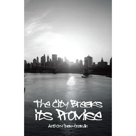 The City Breaks Its Promise (Paperback)