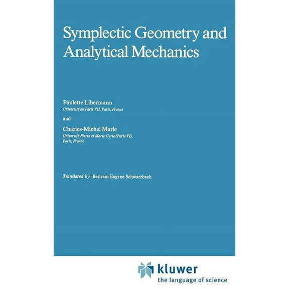Mathematics and Its Applications Symplectic Geometry and Analytical Mechanics, Book 35, (Hardcover)