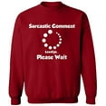 thumbnail image 2 of OXI Crewneck Sweatshirt - Sarcastic Comment Please Wait, Basic Casual Sweatshirts for Men's and Women Fleece Sweatshirt Long Sleeve - Antiquee Cherry Small, 2 of 2