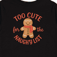 thumbnail image 4 of Inktastic Too Cute for the Naughty List Gingerbread Christmas Boys or Girls Long Sleeve Toddler T-Shirt, 4 of 5