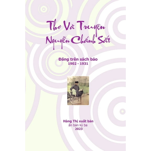 Thơ Và Truyện Nguyễn Chánh Sắt: Đă, (Paperback)
