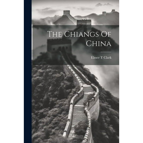 The Chiangs Of China (Paperback)