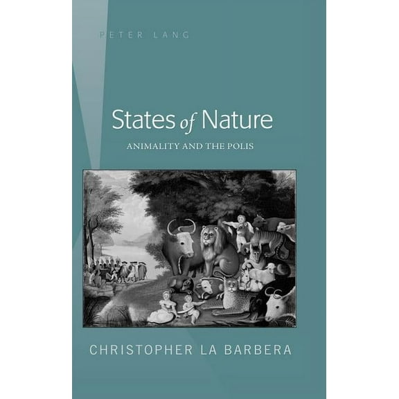 States of Nature: Animality and the Polis (Hardcover)