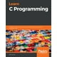 Learn C Programming : A beginner's guide to learning C programming the ...