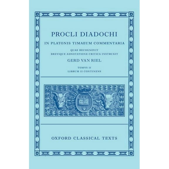 Oxford Classical Texts Proclus: Commentary on Timaeus, Book 2 (Procli Diadochi, in Platonis Timaeum Commentaria Librum Primum), (Hardcover)