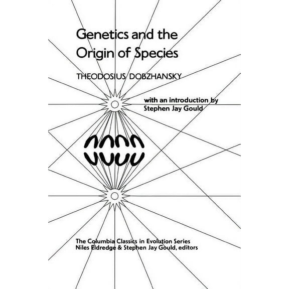 Columbia Classics in Evolution Genetics and the Origin of Species, (Paperback)