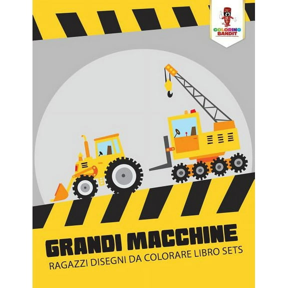 Grandi Macchine: Ragazzi Disegni Da Colorare Libro Sets, (Paperback)