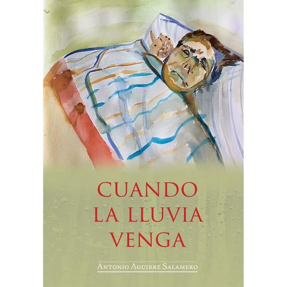 Cuando La Lluvia Venga (Paperback)