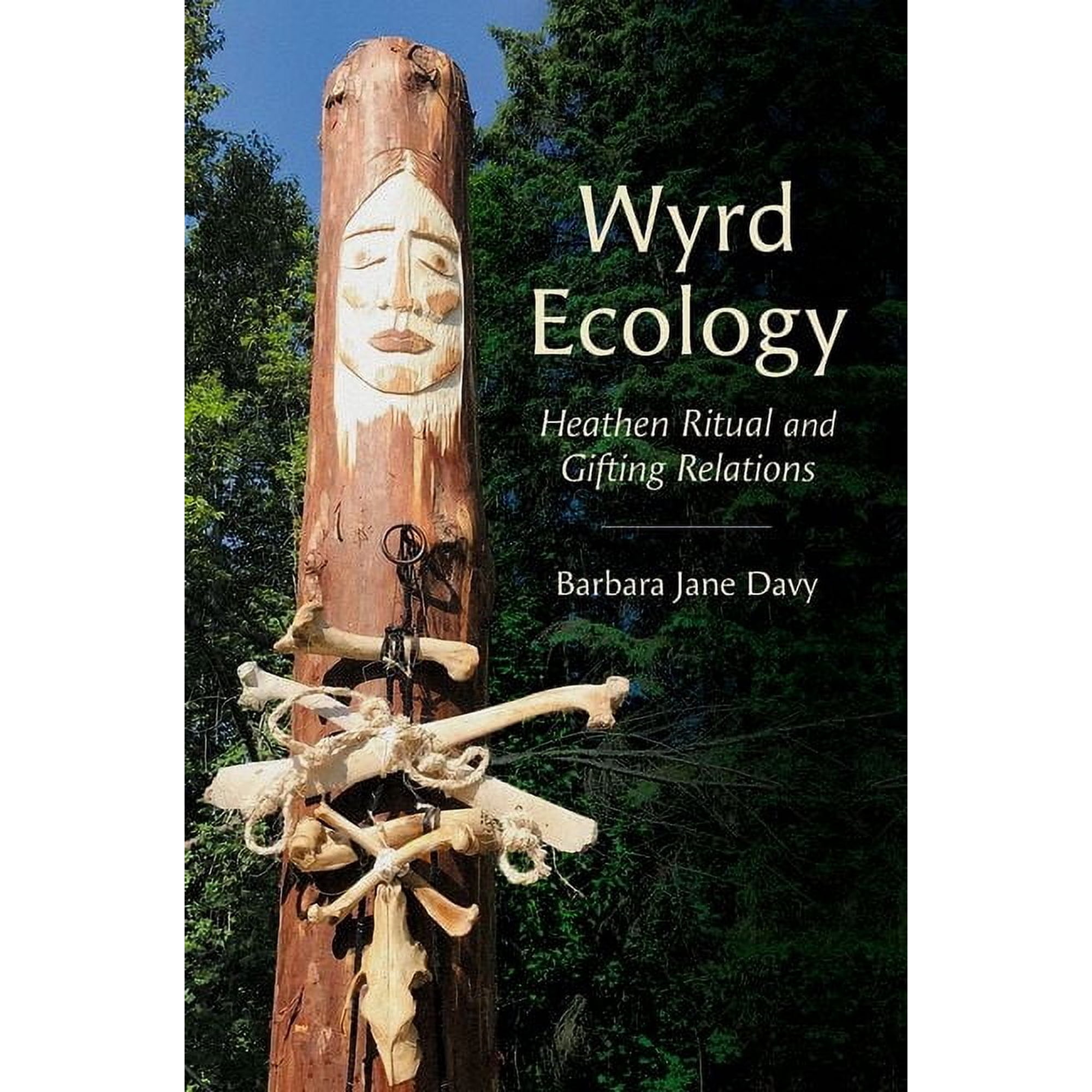 Oxford Ritual Studies Wyrd Ecology: Heathen Ritual and Gifting Relations (Paperback)