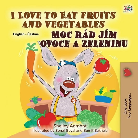 English Czech Bilingual Collection I Love to Eat Fruits and Vegetables (English Czech Bilingual Book for Kids), (Paperback)