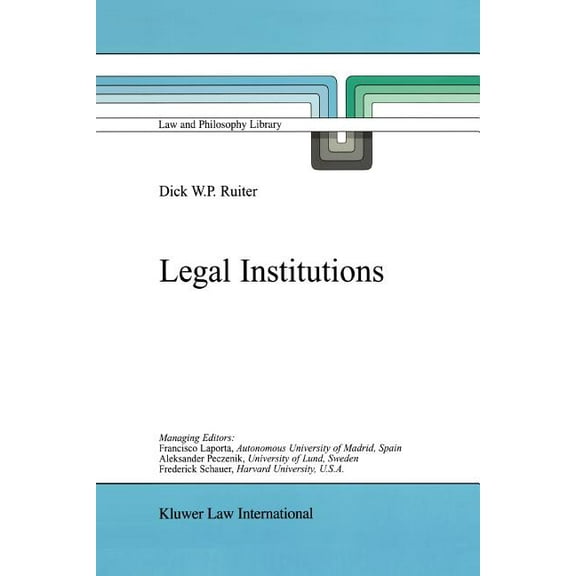 Law and Philosophy Library Legal Institutions, Book 55, (Paperback)