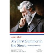 My First Summer in the Sierra and Selected Essays (Library of America Paperback Classics) [Paperback - Used]