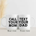 thumbnail image 5 of Call Your Mom Text You Dad Ceramic Mug, Funny College Dorm Coffee Mug, Freshman & Graduation Gifts, 11 Oz, 5 of 5