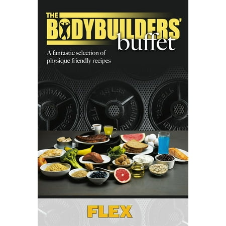 Muscle & Fitness Report The Bodybuilders Buffet -