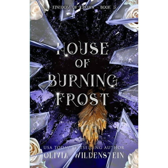 The Kingdom of Crows House of Burning Frost, Book 5, (Paperback)