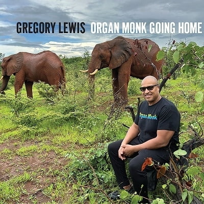 Gregory Lewis - Organ Monk Going Home - Music & Performance - CD