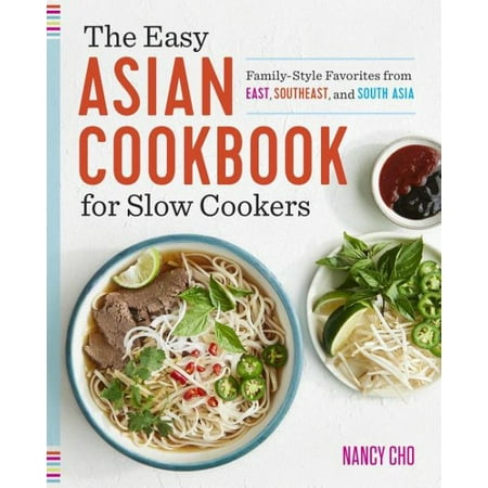 Southeast Asia Handbook - The Easy Asian Cookbook for Slow Cookers