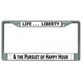 thumbnail image 1 of Life Liberty & The Pursuit Of Happy Hour Chrome License Plate Frame, 1 of 1
