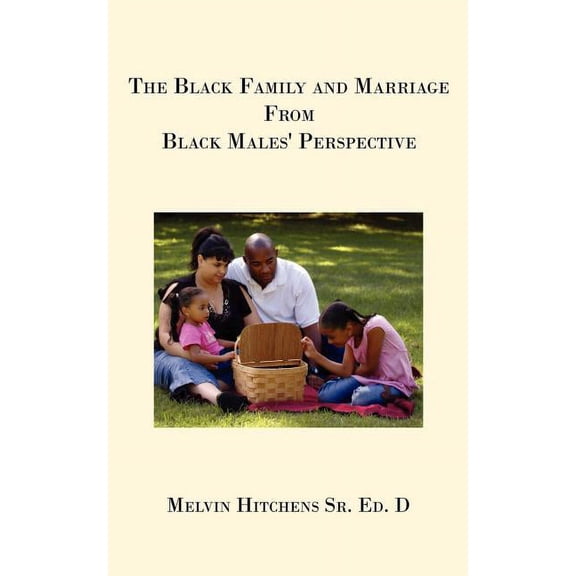 Black Family and Marriage from Black Males' Perspective