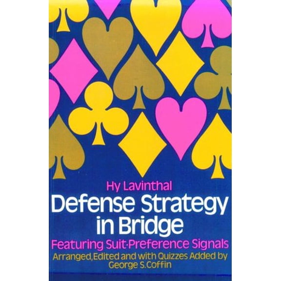 Pre-Owned Defense Strategy in Bridge: Featuring Suit-Preference Signals (Paperback) 0486230104 9780486230108