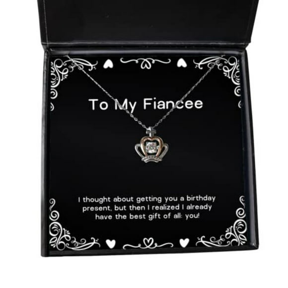 Cool Cadeaux Fiancé, Je Pensais à Te Offrir un Cadeau d'Anniversaire, Mais Puis Je Me Suis Réalisé I:!, Pendentif Couronne Fiancée, Idées Cadeaux d'Anniversaire, Idées Cadeaux pour