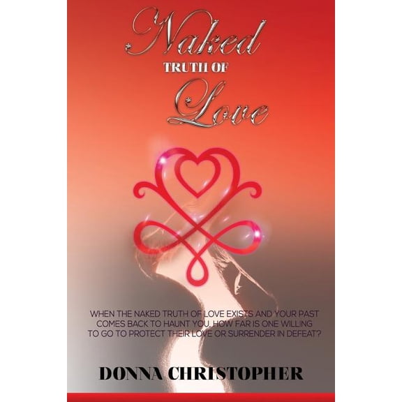 Naked Truth of Love (Paperback)