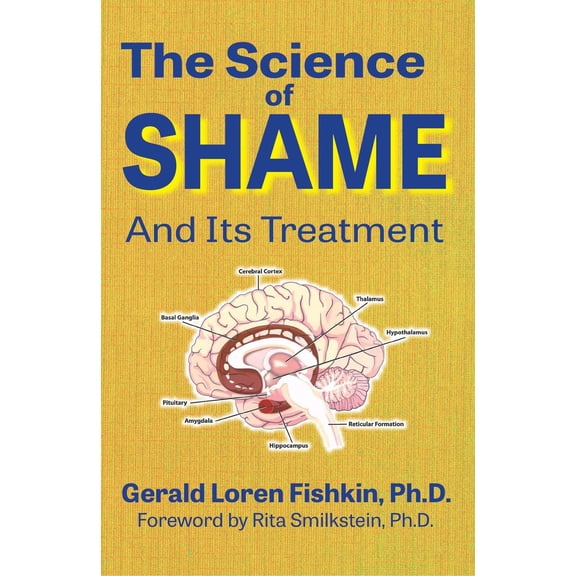 Pre-Owned The Science of Shame and Its Treatment (Paperback)