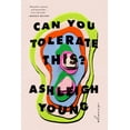 thumbnail image 2 of Pre-Owned Can You Tolerate This?: Essays (Paperback) 0525534040 9780525534044, 2 of 2