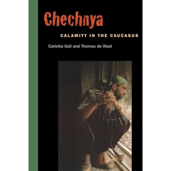 Pre-Owned Chechnya: Calamity in the Caucasus (Paperback) 0814731325 9780814731321