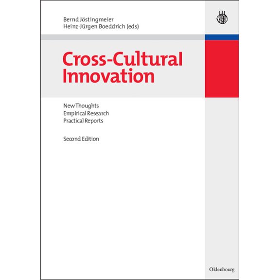 Cross-Cultural Innovation: New Thoughts, Empirical Research, Practical Reports, (Hardcover)