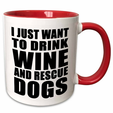 3dRose I Just Want To Drink Wine And Rescue Dogs Black - Two Tone Red Mug,