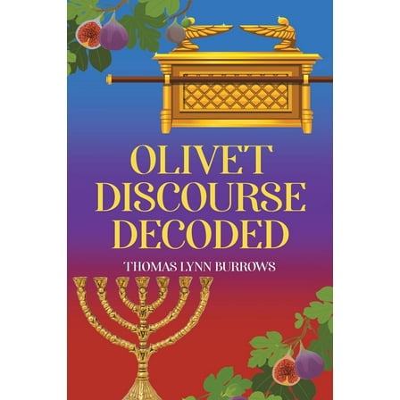 Olivet Discourse Decoded, (Paperback)