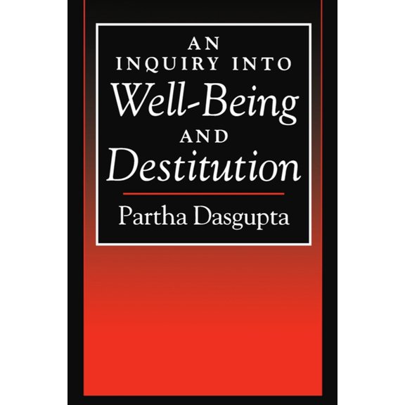 An Inquiry Into Well-Being and Destitution, (Paperback)