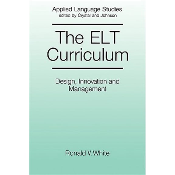 Pre-Owned Applied Language Studies: The ELT Curriculum (Paperback)