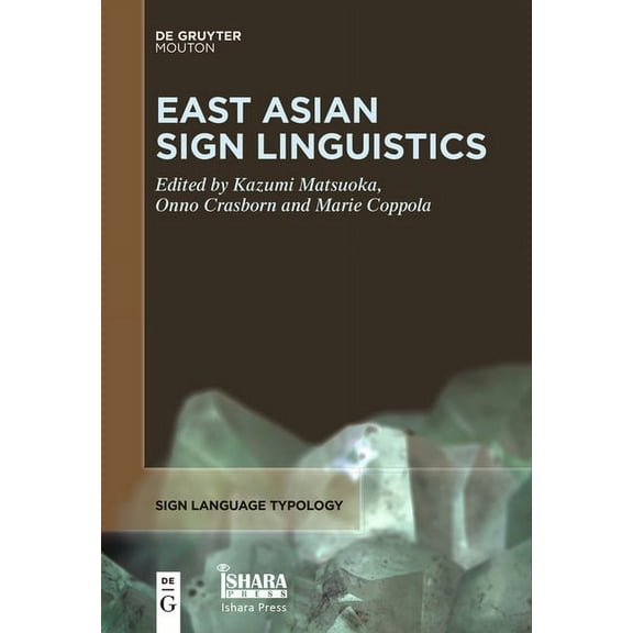 Sign Language Typology [Slt] East Asian Sign Linguistics, Book 10, (Paperback)