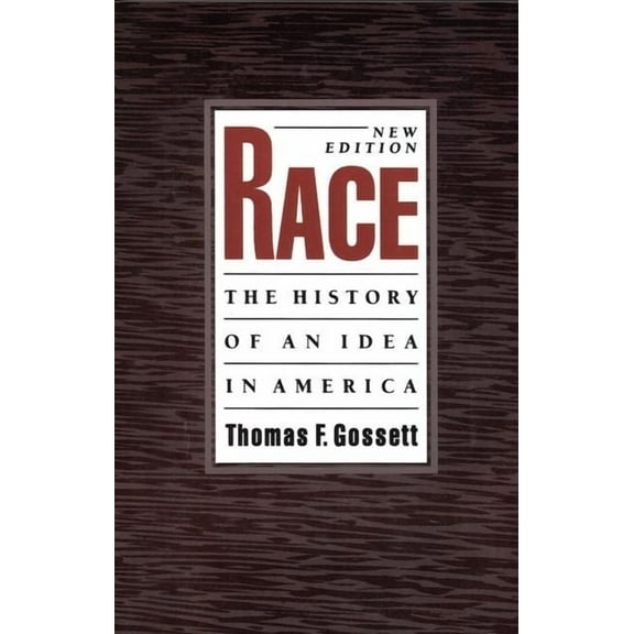 Race and American Culture Race: The History of an Idea in America, 2nd Edition, (Paperback)