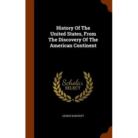 History Of The United States From The Discovery Of The