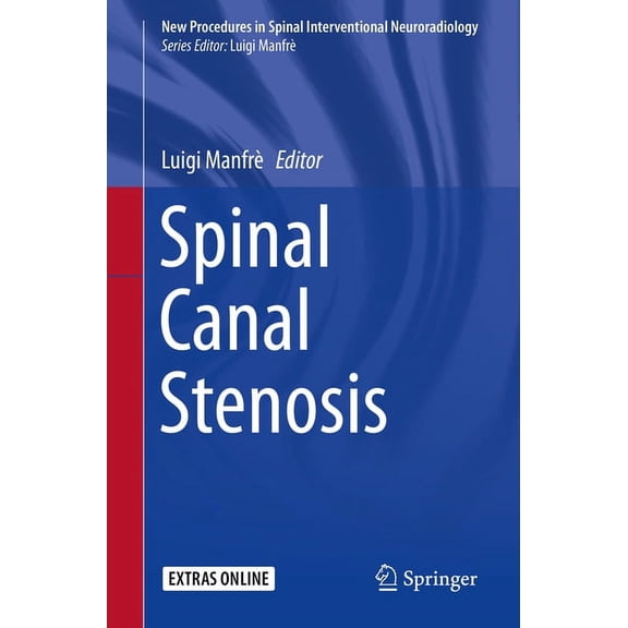 New Procedures in Spinal Interventional  Spinal Canal Stenosis, (Paperback)